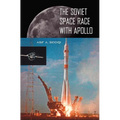 The Soviet Space Race with Apollo