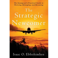 The Strategic Newcomer