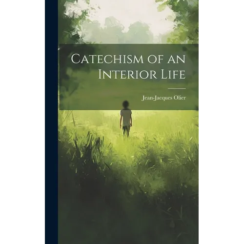 Catechism of an Interior Life