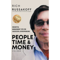 People Time & Money Volume 2: Insightful Management Tips for Successful Entrepreneurs
