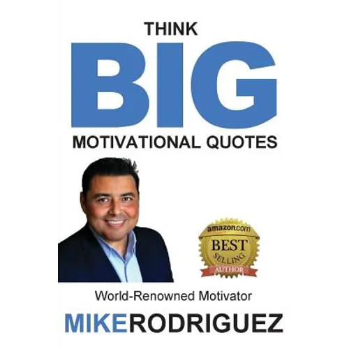 Think BIG: Motivational Quotes