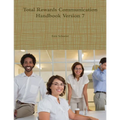 Total Rewards Communication Handbook Version 7