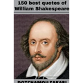 150 best quotes of William Shakespeare