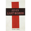 The Seven Last Words