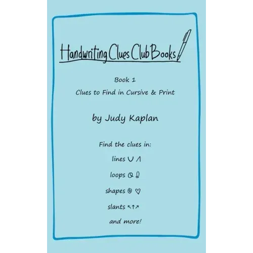 Handwriting Clues Club - Book 1: Clues to Find in Cursive & Print