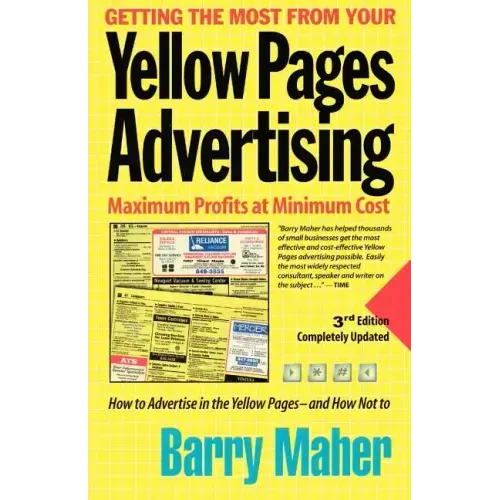 Getting the Most from Your Yellow Pages Advertising: Maximum Profit at Minimum Cost