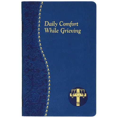 Daily Comfort While Grieving
