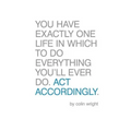 Act Accordingly: A Philosophical Framework