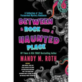 Between a Rock and a Haunted Place: A Collection of Cozy Paranormal Mystery Romances
