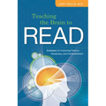 Teaching the Brain to Read: Strategies for Improving Fluency, Vocabulary, and Comprehension