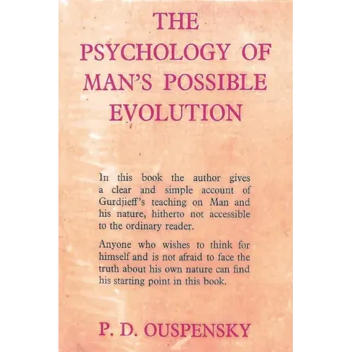 The Psychology of Man's Possible Evolution