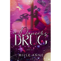A Dancer's Drug: Part One