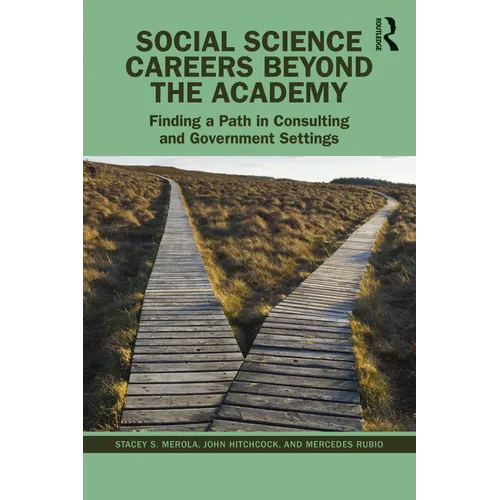 Social Science Careers Beyond the Academy: Finding a Path in Consulting and Government Settings