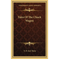 Tales Of The Chuck Wagon
