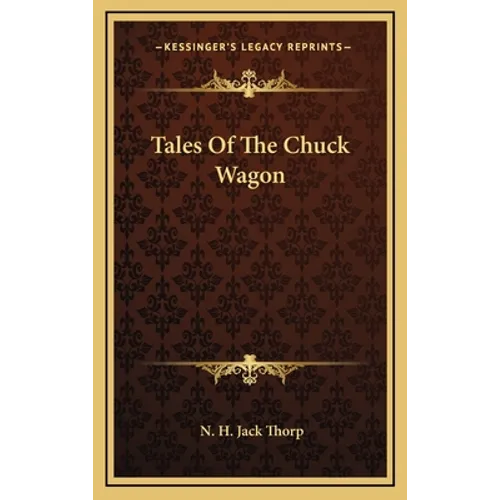 Tales Of The Chuck Wagon