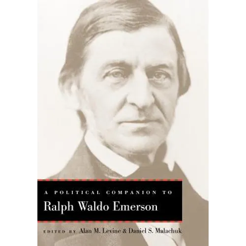 A Political Companion to Ralph Waldo Emerson