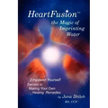 Heartfusion, the Magic of Imprinting Water