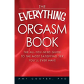 The Everything Orgasm Book: The All-You-Need Guide to the Most Satisfying Sex You'll Ever Have