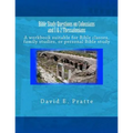 Bible Study Questions on Colossians and 1 & 2 Thessalonians: A workbook suitable for Bible classes, family studies, or personal Bible study