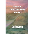 Behind The One-Way Mirror