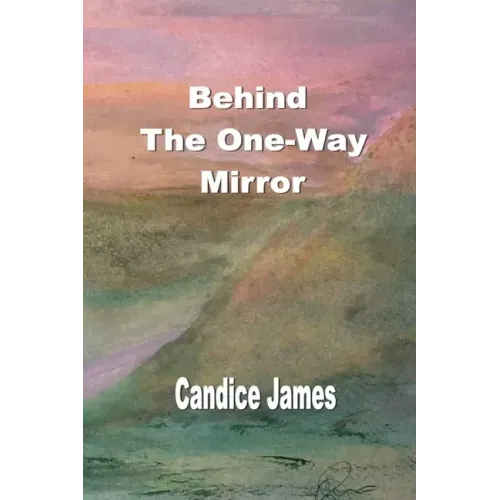 Behind The One-Way Mirror