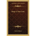 Keep A True Lent