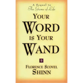 Your Word Is Your Wand: A Sequel to the Game of Life and How to Play It