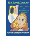 The Rebel Duchess