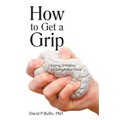How to Get a Grip: Coping Strategies for Complicated Times