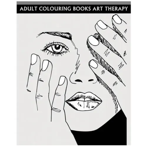 Adult Colouring Books Art Therapy: Anti-Stress Art Therapy For Busy People (Sketch Coloring Book)