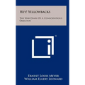 Hey! Yellowbacks: The War Diary Of A Conscientious Objector