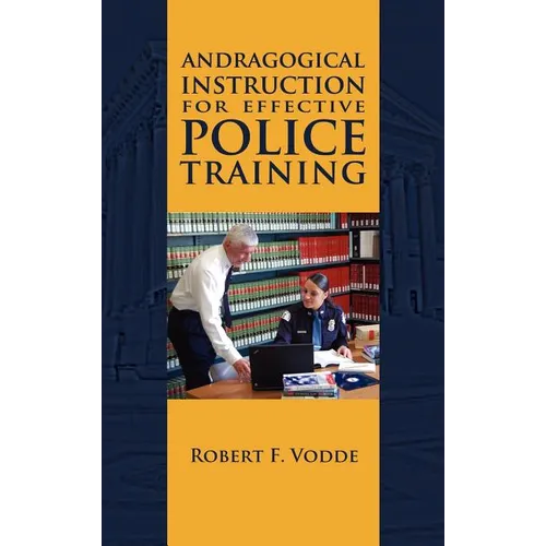 Andragogical Instruction for Effective Police Training