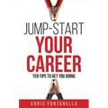 Jump-Start Your Career: Ten Tips to Get You Going