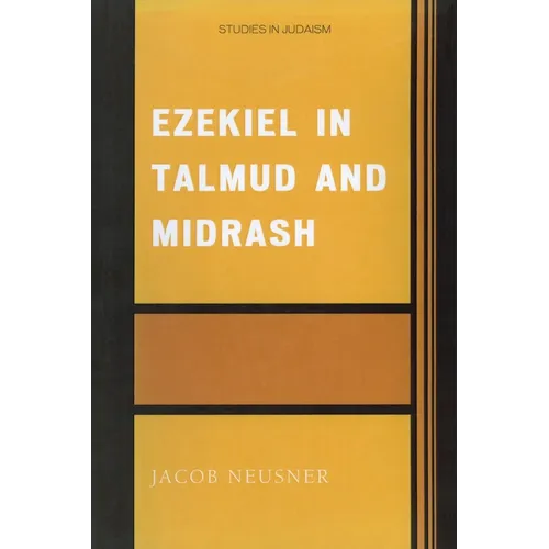 Ezekiel in Talmud and Midrash