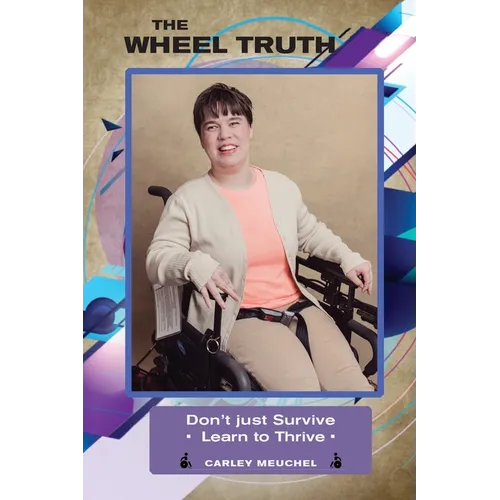 The Wheel Truth: Don't Just Survive - Learn to Thrive!