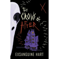 The Crows of After: A Collection of Horrors