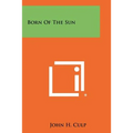 Born Of The Sun