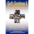 God's Goodness & Our Mindfulness: Responding versus Reacting to Life Changing Circumstances