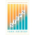 Steps: A Guide to Transforming Your Life When Willpower Isn't Enough