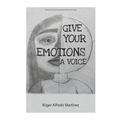 Give Your Emotions a Voice
