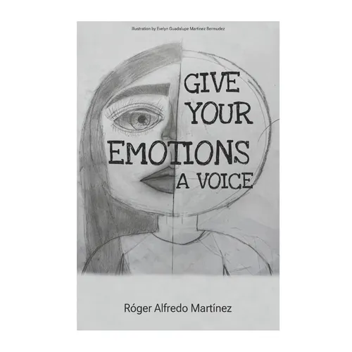 Give Your Emotions a Voice