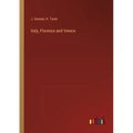 Italy, Florence and Venice