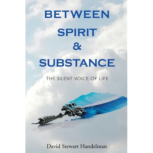Between Spirit and Substance: The Silent Voice of Life
