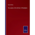 The Leaders of the Old Bar in Philadelphia