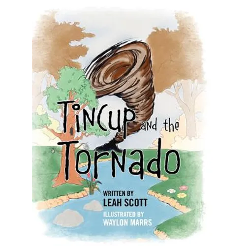 Tincup and the Tornado
