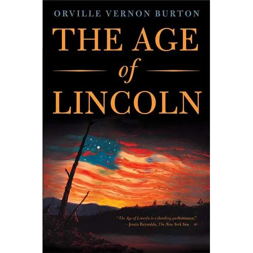The Age of Lincoln: A History