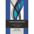Leadership and School Boards: Guarding the Trust in an Era of Community Engagement