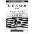 Lexus: The Relentless Pursuit