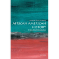 African American History: A Very Short Introduction