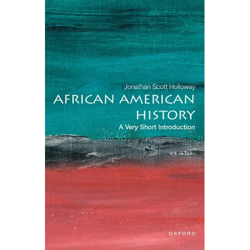 African American History: A Very Short Introduction